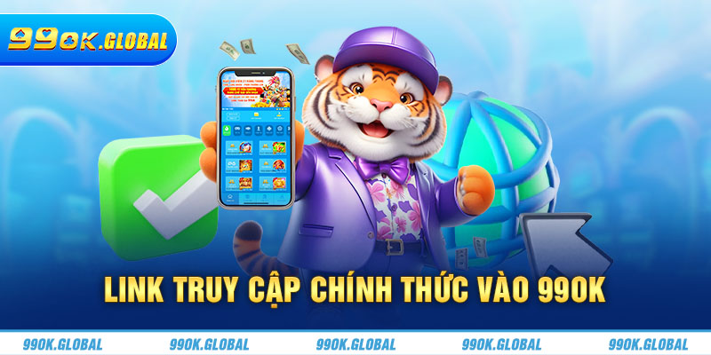 Link truy cập chính thức vào 99OK